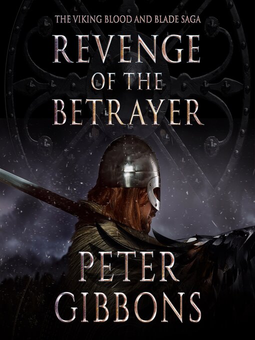 Title details for Revenge of the Betrayer by Peter Gibbons - Available